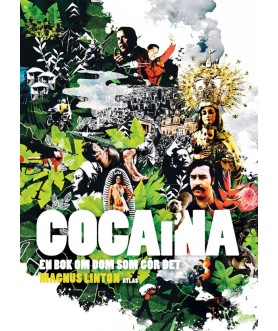 Cocaina : en bok om dom som...