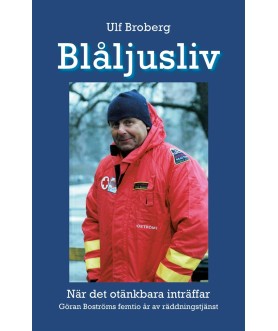 Blåljusliv. När det...