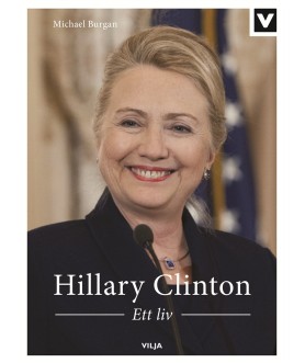 Hillary Clinton - Ett liv