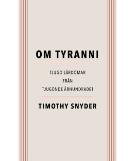 Om tyranni : Tjugo lärdomar...