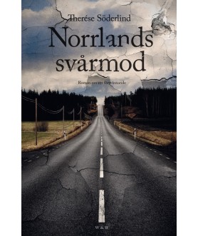 Norrlands svårmod : Roman...