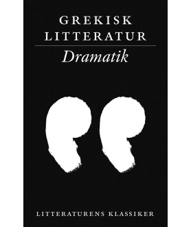 Grekisk litteratur: Dramatik