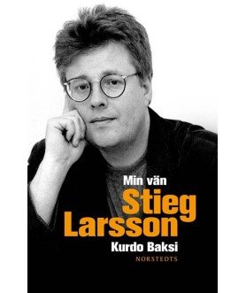 Min vän Stieg Larsson